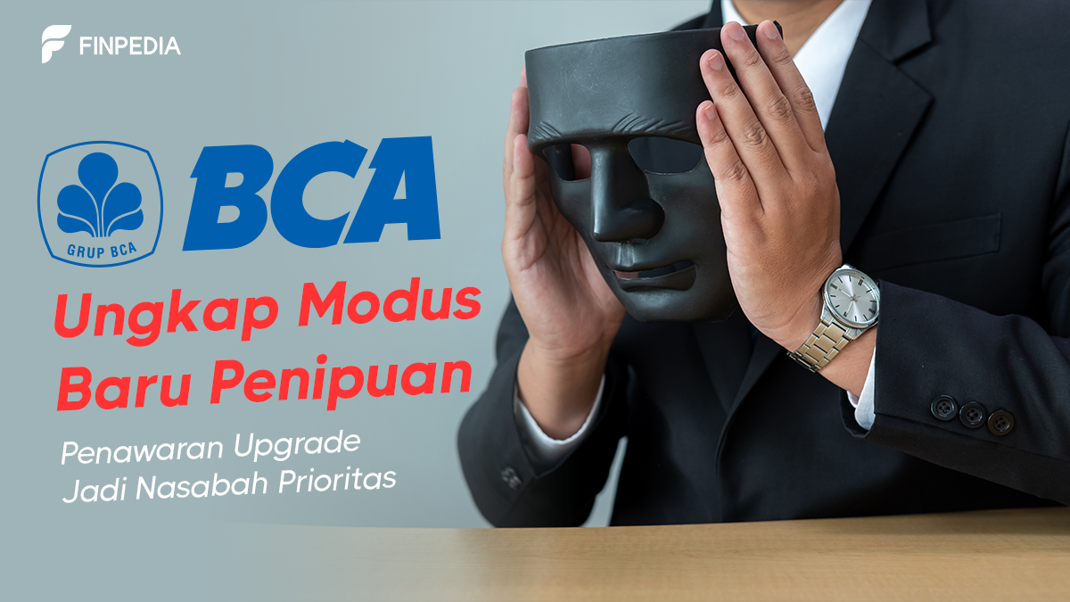 BCA Ungkap Modus Baru Penipuan, Penawaran Upgrade Jadi Nasabah ...