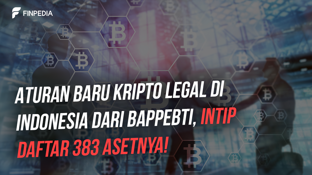 Aturan Baru Kripto Legal Di Indonesia Dari BAPPEBTI, Intip Daftar 383 ...