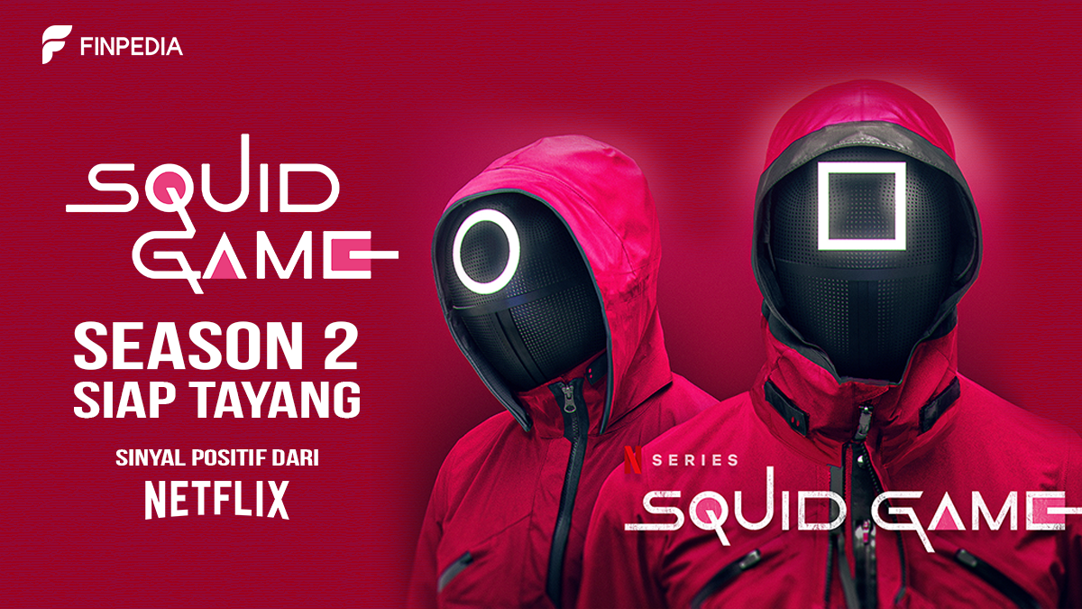 Squid Games Season 2 Siap Tayang. Sinyal Positif Dari Netflix - Finpedia