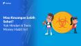 Mau Keuangan Lebih Sehat? Yuk Hindari 6 Toxic Money Habit Ini!